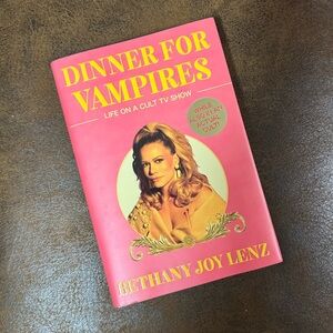 Dinner For Vampires Hardback Novel by Bethany Joy Lenz